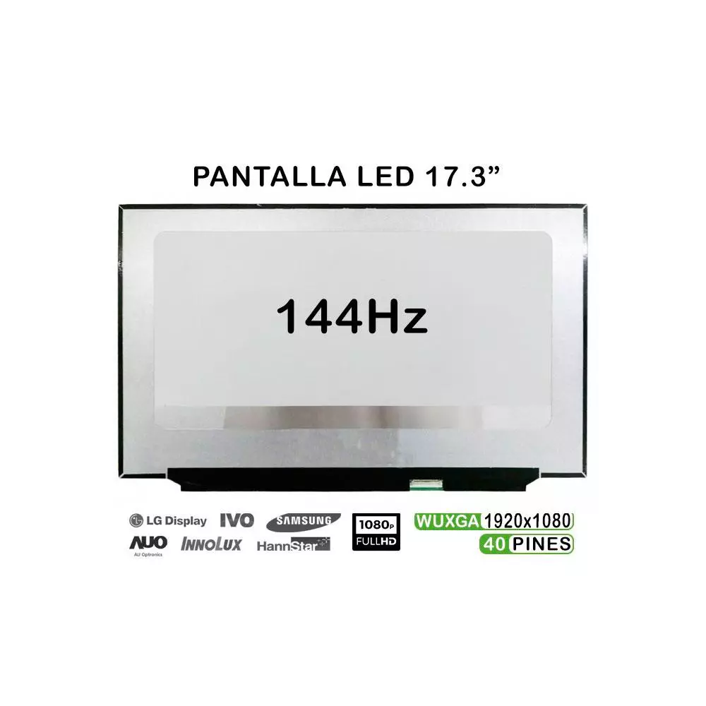 Pantalla para port&aacute;til LED 17.3" 40 Pines Full HD 144Hz Sin Brackets