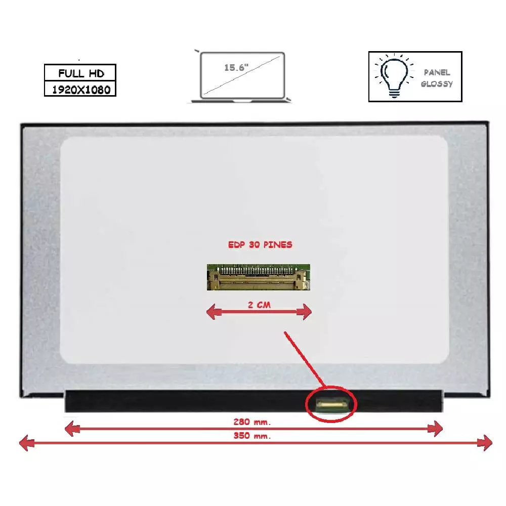 Pantalla para port&aacute;til LED 15.6" Slim 30 Pines Full HD Sin Brackets Ancho 350mm Brillo Inverter 280mm