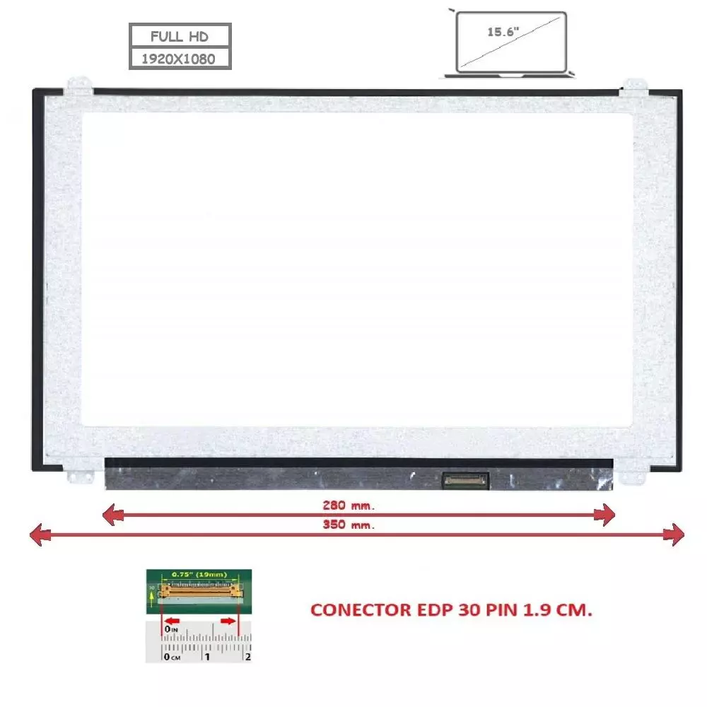 Pantalla compatible para port&aacute;til LED 15.6" SLIM 30 Pines FULL HD Con Brackets Ancho 350 mm.