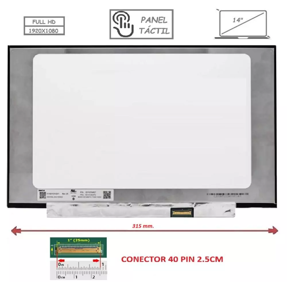 Pantalla compatible para port&aacute;til LED 14" SLIM 40 Pines T&aacute;ctil FULL HD Sin brackets Sin reborde
