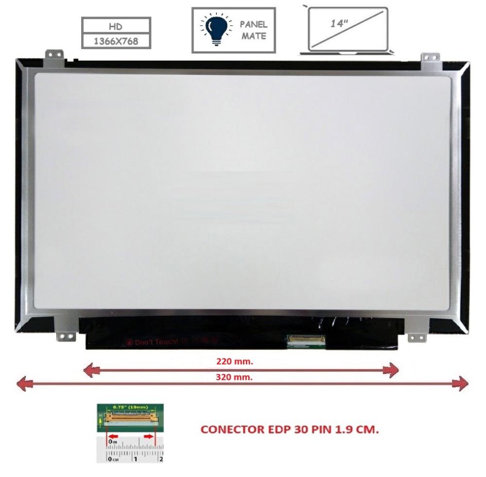 Pantalla compatible para portátil LED 14\ SLIM 30 Pines HD con Brackets Ancho 32 cm. Mate